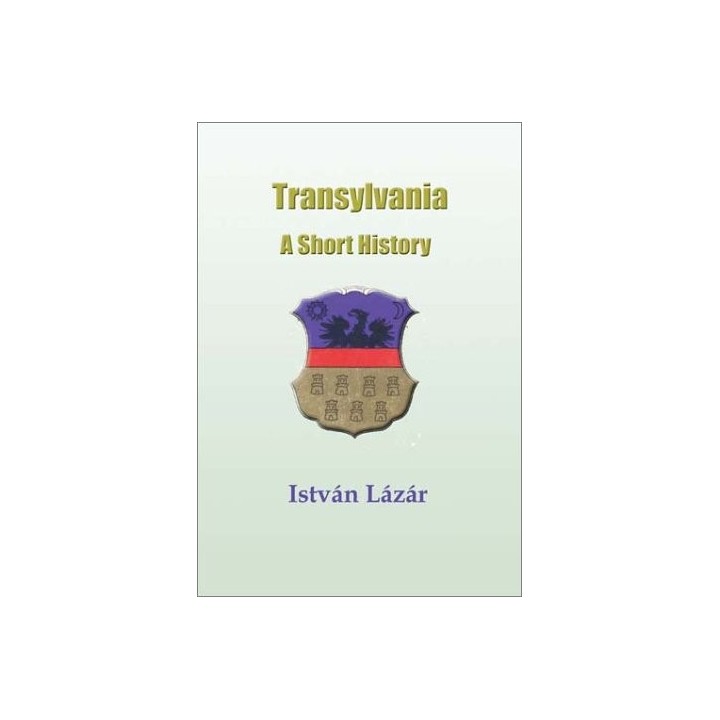 Transylvania. A Short History